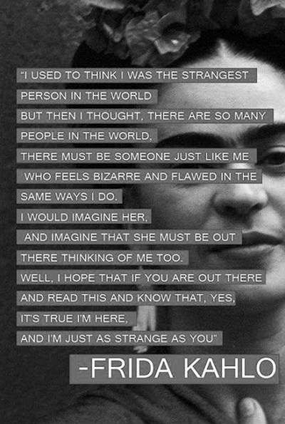 frida kahlo quote boudoir strange